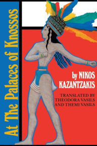 Title: At the Palaces of Knossos, Author: Nikos Kazantzakis