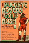 Title: Buckeye Rovers in the Gold Rush: An Edition Of Two Diaries, Author: H. Lee Scamehorn