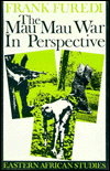 The Mau Mau War in Perspective: Eastern African Studies