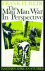 The Mau Mau War in Perspective: Eastern African Studies