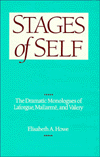 Title: Stages Of Self: Dramatic Monologues Of Laforgue,, Author: Elisabeth A. Howe