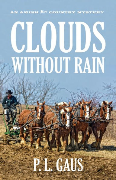Clouds without Rain: An Amish Country Mystery