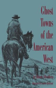 Title: Ghost Towns of the American West, Author: Robert Silverberg