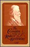 Title: The Complete Works of Robert Browning, Volume XIII: With Variant Readings and Annotations, Author: Robert Browning