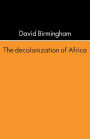 The Decolonization Of Africa / Edition 1