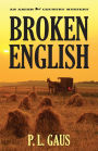 Broken English (Amish-Country Mystery Series #2)