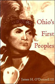 Title: Ohio's First Peoples, Author: James H. O'Donnell III