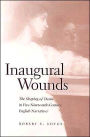 Inaugural Wounds: The Shaping of Desire in Five Nineteenth-Century English Narratives