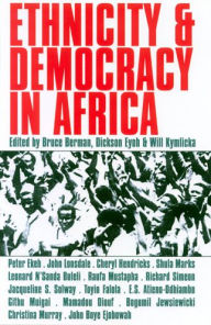 Title: Ethnicity and Democracy in Africa, Author: Bruce Berman