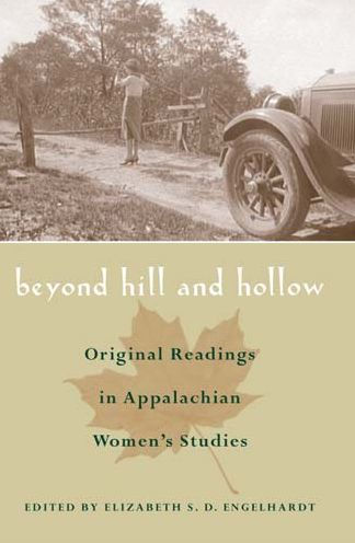Beyond Hill and Hollow: Original Readings in Appalachian Women's Studies