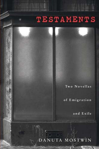 Testaments: Two Novellas of Emigration and Exile