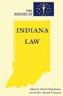 The History of Indiana Law / Edition 1