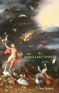 Title: The Armillary Sphere: Poems, Author: Ann Hudson