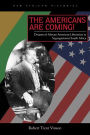 The Americans Are Coming!: Dreams of African American Liberation in Segregationist South Africa