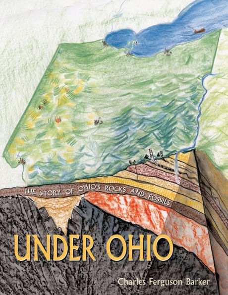 Under Ohio: The Story of Ohio's Rocks and Fossils