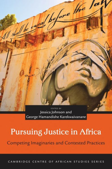 Pursuing Justice Africa: Competing Imaginaries and Contested Practices