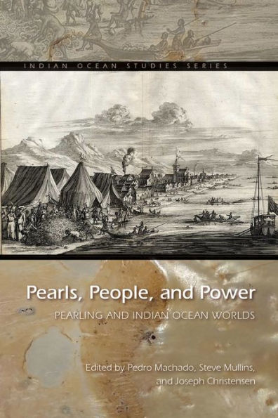 Pearls, People, and Power: Pearling Indian Ocean Worlds