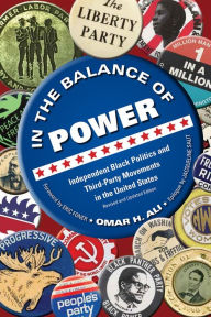 Google books download forum In the Balance of Power: Independent Black Politics and Third-Party Movements in the United States 9780821424346 by Omar H. Ali (English Edition) MOBI ePub
