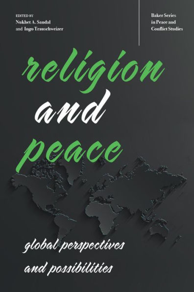 Religion and Peace: Global Perspectives Possibilities
