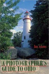 Title: A Photographer's Guide to Ohio, Author: Ian Adams