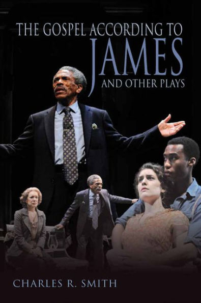 The Gospel According to James and Other Plays
