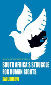 Title: South Africa's Struggle for Human Rights, Author: Saul Dubow