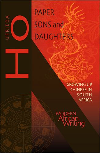 Paper Sons and Daughters: Growing up Chinese in South Africa