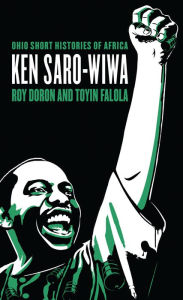 Title: Ken Saro-Wiwa, Author: Roy Doron