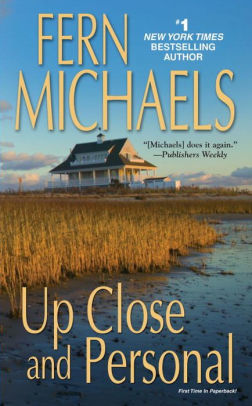 Up Close And Personal By Fern Michaels Paperback Barnes Noble
