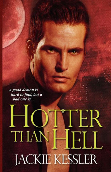 Hotter Than Hell (Hell on Earth Series #3)
