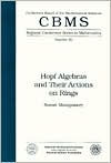 Title: Hopf Algebras and Their Actions on Rings / Edition 1, Author: Susan Montgomery