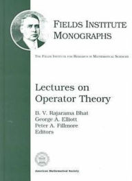 Title: Lectures on Operator Theory / Edition 1, Author: B. V. Rajarama Bhat