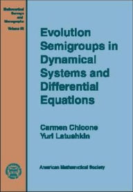 Title: Evolution Semigroups in Dynamical Systems and Differential Equations / Edition 1, Author: Carmen Charles Chicone