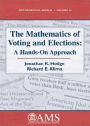 The Mathematics of Voting and Elections: A Hands-On Approach / Edition 1