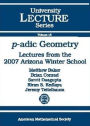 P-Adic Geometry: Lectures from the 2007 Arizona Winter School