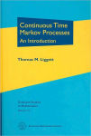 Alternative view 1 of Continuous Time Markov Processes: An Introduction