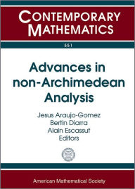 Title: Advances in Non-Archimedean Analysis, Author: Bertin Diarra Jesus Araujo-Gomez