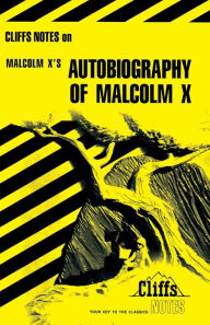 CliffsNotes on Malcolm X's The Autobiography of Malcolm X