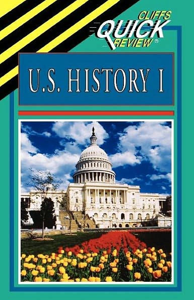 CliffsQuickReview United States History I