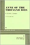 Title: Anne of the Thousand Days, Author: Maxwell Anderson