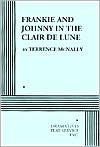 Title: Frankie and Johnny in the Clair de Lune, Author: Terrence McNally