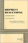 Title: Orpheus Descending, Author: Tennessee Williams