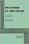 Title: Splendor in the Grass, Author: William Inge