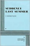 Title: Suddenly Last Summer, Author: Tennessee Williams