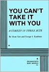Title: You Can't Take It with You, Author: Moss Hart