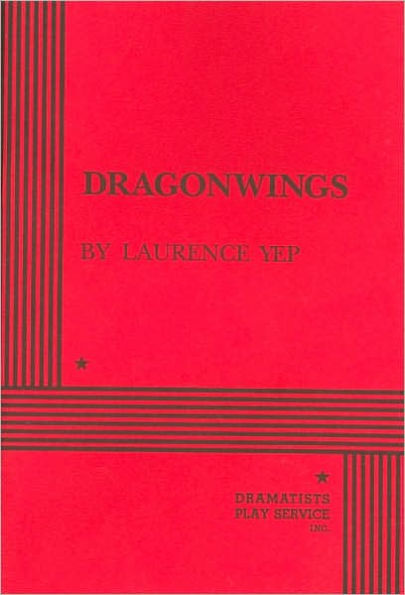 Dragonwings: A Play