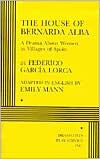 Title: The House of Bernarda Alba: A Drama about Women in Villages of Spain, Author: Federico García Lorca
