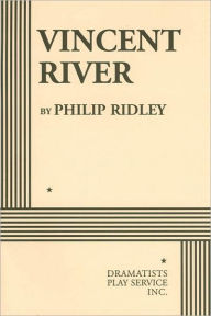 Title: Vincent River, Author: Philip Ridley