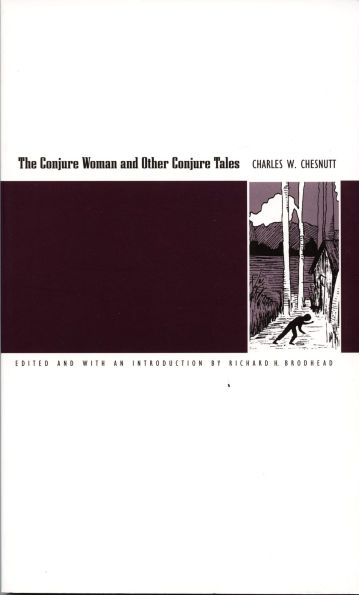 The Conjure Woman and Other Conjure Tales