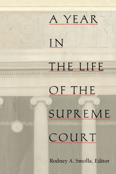 A Year in the Life of the Supreme Court / Edition 1
